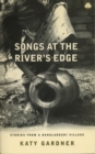 Image for Songs at the river&#39;s edge.