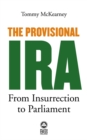 Image for The Provisional IRA: from insurrection to parliament