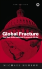 Image for Global fracture: the new international economic order