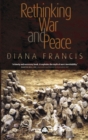 Image for Rethinking war and peace