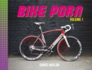 Image for Bike Porn: Volume 1