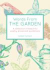 Image for Words from the garden: a collection of beautiful poetry, prose and quotations