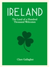 Image for Ireland: the land of a hundred thousand welcomes