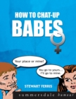 Image for How To Chat Up Babes