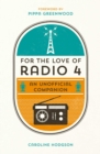 Image for For the love of Radio 4: an unofficial companion