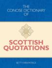 Image for The concise dictionary of Scottish quotations.