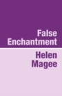 Image for False enchantment