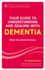 Image for Your guide to understanding and dealing with dementia: what you need to know