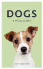 Image for Dogs: a miscellany