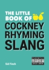 Image for The little book of Cockney rhyming slang