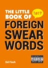 Image for Little Book of Foreign Swear Words