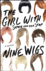 Image for The girl with nine wigs: a memoir