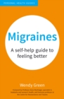 Image for Migraines: A Self-Help Guide to Feeling Better