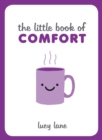 Image for The little book of comfort