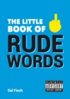Image for The little book of rude words