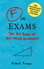 Image for F in exams: the big book of test paper blunders