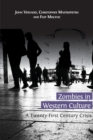 Image for Zombies in Western Culture : A Twenty-First Century Crisis