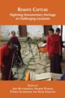 Image for Remote Capture : Digitising Documentary Heritage in Challenging Locations