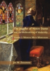 Image for The Juggler of Notre Dame and the Medievalizing of Modernity : Volume 2: Medieval Meets Medievalism