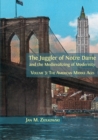 Image for The Juggler of Notre Dame and the Medievalizing of Modernity : Volume 3: The American Middle Ages