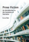 Image for Prose fiction  : an introduction to the semiotics of narrative