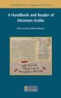 Image for A Handbook and Reader of Ottoman Arabic