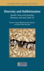 Image for Diversity and Rabbinization : Jewish Texts and Societies between 400 and 1000 CE