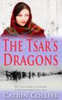 Image for The Tsar&#39;s Dragons