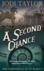 Image for A Second Chance : The Chronicles of St. Mary&#39;s series
