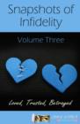 Image for Snapshots of Infidelity : Vol Three