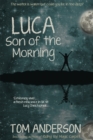 Image for Luca, Son of the Morning