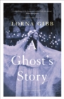 Image for A Ghost&#39;s Story: A Novel