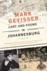 Image for Lost and found in Johannesburg  : a memoir