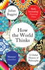 Image for How the world thinks  : a global history of philosophy