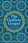 Image for Godless Gospel: Was Jesus A Great Moral Teacher?