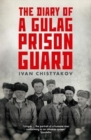 Image for The Diary of a Gulag Prison Guard