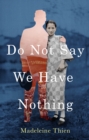 Image for Do not say we have nothing