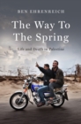 Image for The way to the spring: life and death in Palestine