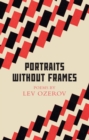 Image for Portraits Without Frames: Selected Poems