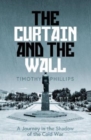 Image for The Curtain and the Wall