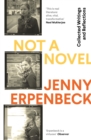 Image for Not a Novel: Collected Writings and Reflections