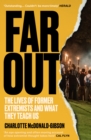 Image for Far Out: Encounters With Extremists: Encounters With Extremists