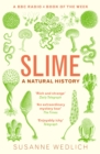 Image for Slime: A Natural History