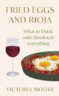 Image for Fried Eggs and Rioja
