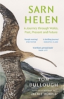 Image for Sarn Helen: A Journey Through Wales, Past, Present and Future
