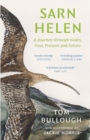 Image for Sarn Helen  : a journey through Wales, past, present and future