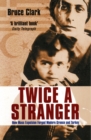 Image for Twice a stranger: how mass expulsion forged modern Greece and Turkey