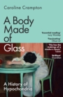 Image for A Body Made of Glass
