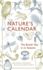 Image for Nature&#39;s calendar  : the British year in 72 seasons
