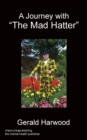 Image for A Journey With &quot;The Mad Hatter&quot;